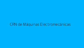 CRN de Máquinas Electromecánicas